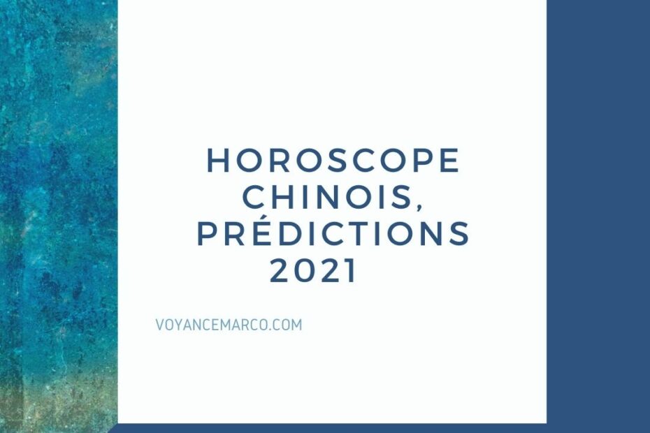 Horoscope chinois, prédictions 2021